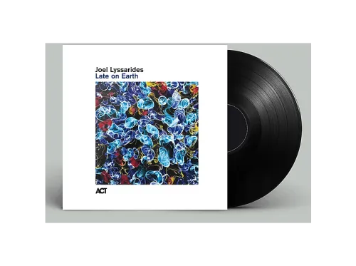 Joel Lyssarides | Late On Earth LP