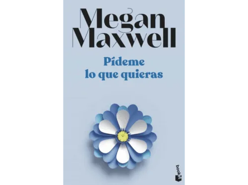 Pídeme Lo Que Quieras | Megan Maxwell